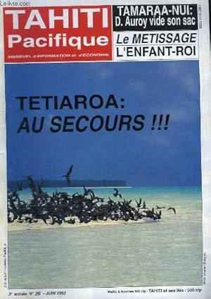 Image du vendeur pour Tahiti Pacifique, N26 - Volume 3 : Tetiaroa, au secours ! - Tamaraa-Nui, D. Auroy vide son sac - Le metissage, l'enfant-roi . mis en vente par Le-Livre