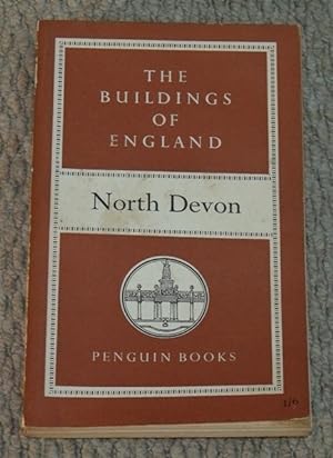 Bild des Verkufers fr North Devon. The Buildings of England. zum Verkauf von PROCTOR / THE ANTIQUE MAP & BOOKSHOP