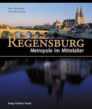 Bild des Verkufers fr Regensburg - Metropole im Mittelalter zum Verkauf von AHA-BUCH GmbH