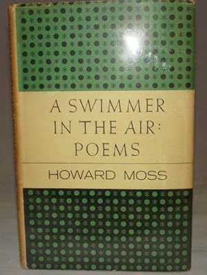A SWIMMER IN THE AIR: POEMS