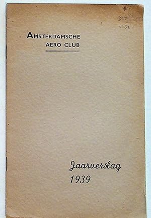 Amsterdamsche Aero Club Jaarverslag (Annual Report), 1939