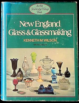 New England Glass and Glassmaking