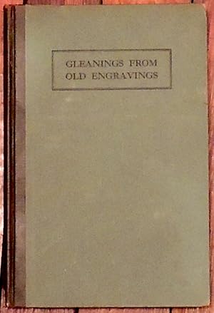 Imagen del vendedor de Gleanings From Old Engravings a la venta por The Kelmscott Bookshop, ABAA