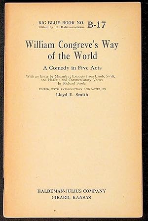 Bild des Verk�ufers f�r William Congreve's Way of the World: A Comedy in Five Acts. Big Blue Book No. B-17 zum Verkauf von The Kelmscott Bookshop, ABAA