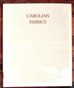 Imagen del vendedor de Carolian Fabrics (1st Edition) a la venta por The Kelmscott Bookshop, ABAA