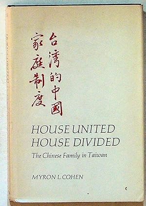 House United, House Divided: The Chinese Family in Taiwan. SIGNED, PRESENTATION COPY