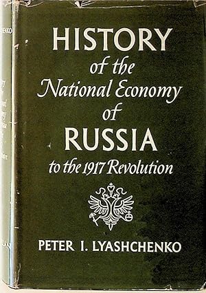 Seller image for History of the National Economy of Russia to the 1917 Revolution (1st Edition) for sale by The Kelmscott Bookshop, ABAA
