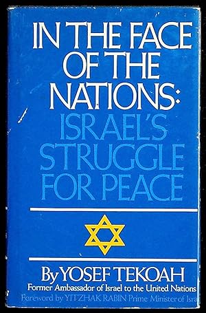 Seller image for In the Face of the Nations: Israel's Struggle for Peace for sale by The Kelmscott Bookshop, ABAA