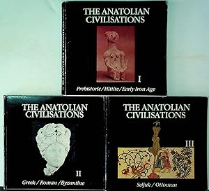 The Anatolian Civilisations. Three volumes