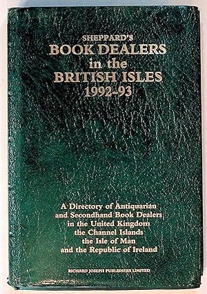 Seller image for Sheppard's Book Dealers in the British Isles 1992-93 for sale by The Kelmscott Bookshop, ABAA