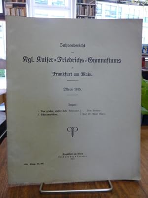 Jahresbericht des Kgl. Kaiser-Friedrichs-Gymnasiums zu Frankfurt am Main, Ostern 1915,