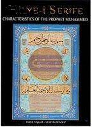 Hilye-i Serife: Characteristics of the Prophet Muhammed. [Exhibition catalogue]. [ENGLISH EDITION].