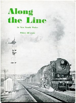 Seller image for Along The Line. in New South Wales. for sale by Time Booksellers