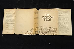 THE OREGON TRAIL. The Missouri River To The Pacific Ocean. American Guide Series.