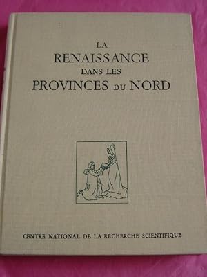 LA RENAISSANCE DANS LES PROVINCES DU NORD. Entretiens D'arras, 17-20 Juin 1954