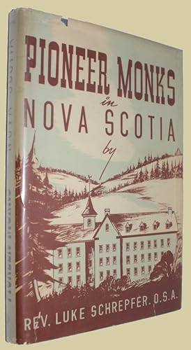 Pioneer Monks In Nova Scotia.