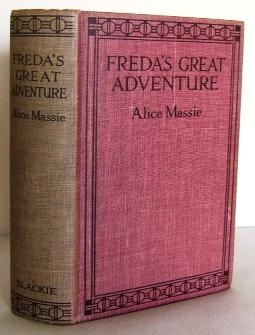 Seller image for Freda's great adventure : a story of Paris in War-time for sale by Mad Hatter Books