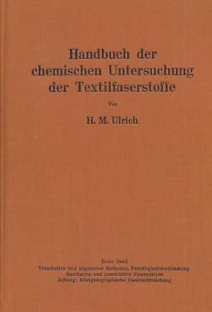 Handbuch der chemischen Untersuchung der Textilfaserstoffe.