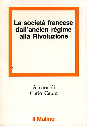 Immagine del venditore per La societa francese dall'ancient regime alla rivoluzione. venduto da Fundus-Online GbR Borkert Schwarz Zerfa