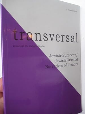 Seller image for transversal Zeitschrift fr Jdische Studien 7. Jahrgang 2/2006 Jewish-European/jewish Oriental Narratives of Identity for sale by Alte Bcherwelt