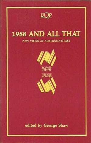 Seller image for 1988 and All That: New Views of Australia's Past for sale by Fine Print Books (ABA)