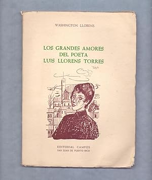 Image du vendeur pour LOS GRANDES AMORES DEL POETA LUIS LLORENS TORRES mis en vente par Libreria 7 Soles