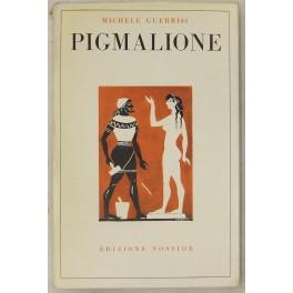 Seller image for Pigmalione for sale by Libreria Antiquaria Giulio Cesare di Daniele Corradi