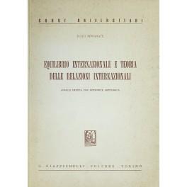 Bild des Verkufers fr Equilibrio internazionale e teoria delle relazioni internazionali. Analisi critica con appendice antologica zum Verkauf von Libreria Antiquaria Giulio Cesare di Daniele Corradi