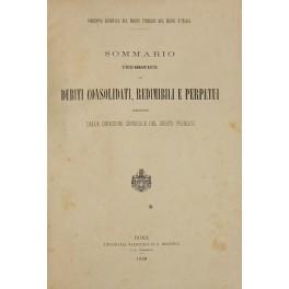 Immagine del venditore per Sommario storico-amministrativo dei debiti consolidati redimibili e perpetui amministrati dalla Direzione Generale del Debito Pubblico venduto da Libreria Antiquaria Giulio Cesare di Daniele Corradi