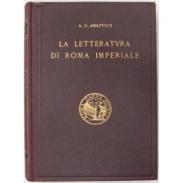 Bild des Verkufers fr La letteratura di Roma Imperiale zum Verkauf von Libreria Antiquaria Giulio Cesare di Daniele Corradi