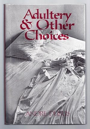 Seller image for ADULTERY & OTHER CHOICES for sale by Charles Agvent,   est. 1987,  ABAA, ILAB