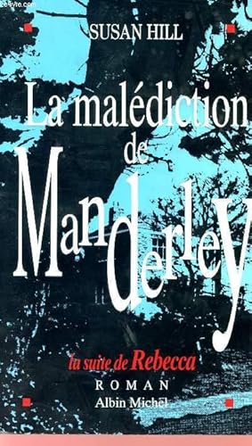 Bild des Verkufers fr LA MALEDICTION DE MANDERLEY - LA SUITE DE REBECCA. zum Verkauf von Le-Livre