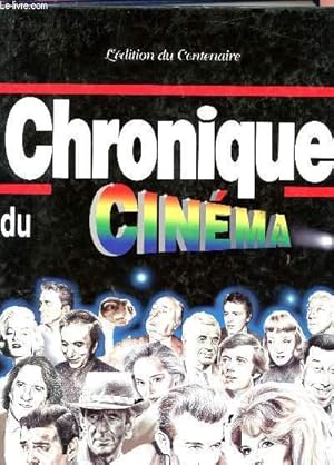 Image du vendeur pour CHRONIQUE DU CINEMA - 1895 - 1995. mis en vente par Le-Livre