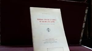 Imagen del vendedor de PRIMEROS AOS DE LA FABRICA DE CERAMICA DE ALCORA SANCHEZ ADELL JOSE 1973 a la venta por LIBRERIA ANTICUARIA SANZ