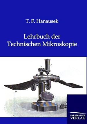 Seller image for Lehrbuch der Technischen Mikroskopie for sale by AHA-BUCH GmbH