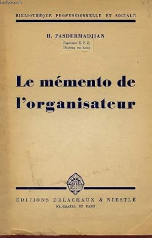 Imagen del vendedor de LE MEMENTO DE L'ORGANISATEUR - BIBLIOTHEQUE PROFESSIONNELLE ET SOCIALE. a la venta por Le-Livre