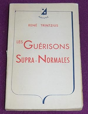 Seller image for LES GUERISONS SUPRA-NORMALES for sale by LE BOUQUINISTE