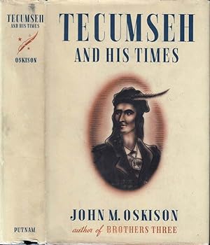 Tecumseh and His Times, The Story of a Great Indian