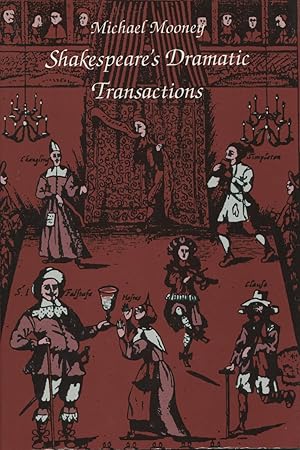 Shakespeare's Dramatic Transactions