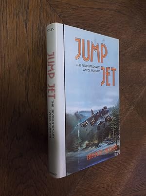 Seller image for Jump Jet: The Revolutionary V/Stol Fighter for sale by Barker Books & Vintage