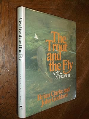 Seller image for The Trout and the Fly : A New Approach for sale by Barker Books & Vintage