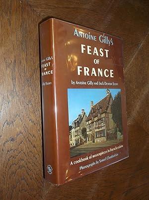 Seller image for Antoine Gilly's Feast of France for sale by Barker Books & Vintage