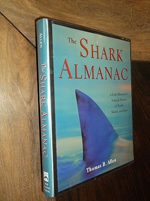 Seller image for The Shark Almanac : A Fully Illustrated Natural History of Sharks, Skates, and Rays for sale by Barker Books & Vintage