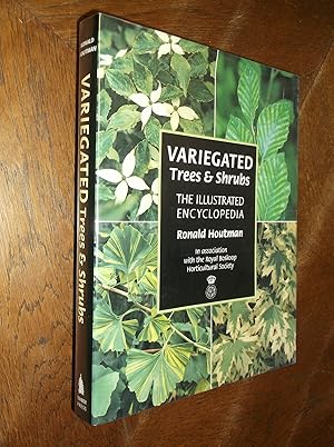 Variegated Trees & Shrubs: The Illustrated Encyclopedia