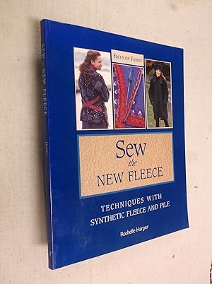 Immagine del venditore per Sew the New Fleece: Techniques with Synthetic Fleece and Pile venduto da Barker Books & Vintage
