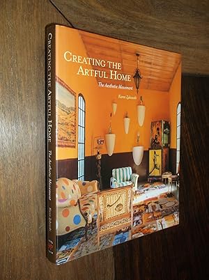 Creating the Artful Home; The Aesthetic Movement