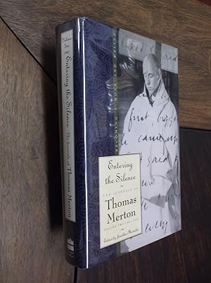 Entering the Silence: Becoming a Monk & Writer (The Journals of Thomas Merton Volume Two 1941-1952)