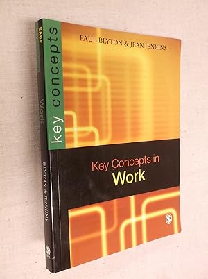 Key Concepts in Work (SAGE Key Concepts series)