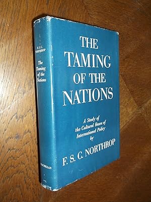 The Taming of the Nations: A Study of the Cultural Bases of International Policy