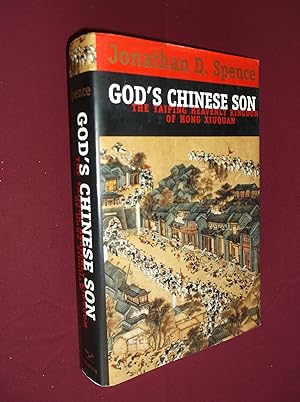 God's Chinese Son; The Taiping Heavenly Kingdom of Hong Xiuquan